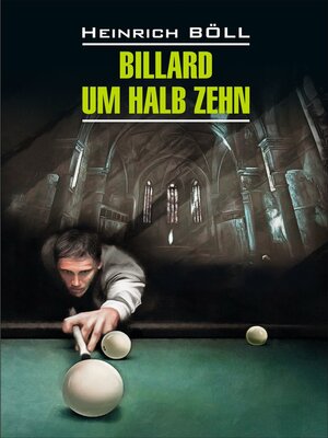 cover image of Billard um halb Zehn / Бильярд в половине десятого. Книга для чтения на немецком языке